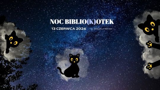 🐱📚 Noc Biblio(ko)tek w Suwałkach. Tegoroczna edycja będzie należeć do kotów! 🌙✨