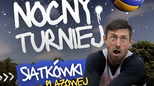 Nocna siatkówka wraca na Suwałki Beach Arenę. W sobotę zagra 12 drużyn