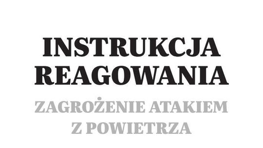 Nowa instrukcja MSWiA. Jak zachować się podczas zagrożenia atakiem z powietrza?