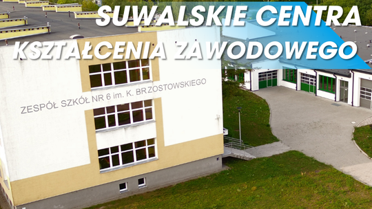 🎓 Nowa inwestycja w przyszłość młodych Suwalczan! Rusza projekt „Suwalskie Centra Kształcenia Zawodowego”