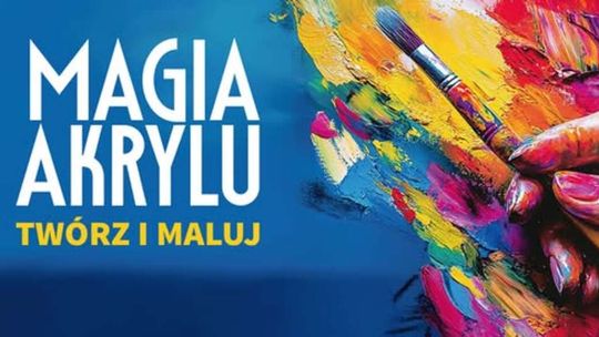 🎨 Odkryj „Magię akrylu”. Suwalski Ośrodek Kultury zaprasza na wyjątkowe warsztaty malarskie