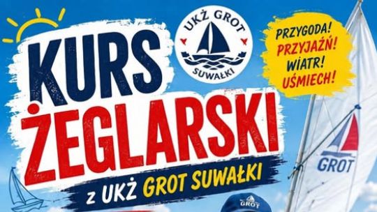 Ostatnie miejsce na wakacyjny kurs żeglarski UKŻ GROT Suwałki. Dzieci ruszą na wodną przygodę