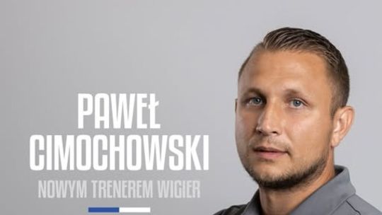 ⚽ Paweł Cimochowski nowym trenerem Wigier Suwałki! 🟦⚪