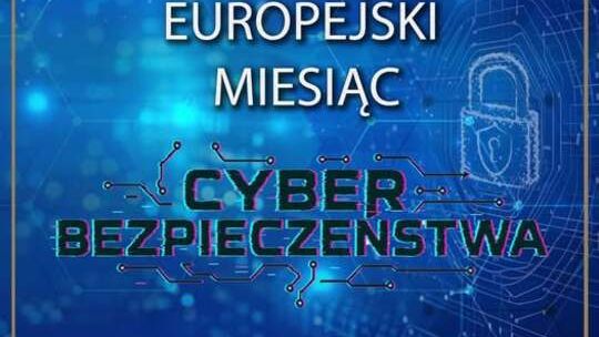 Październik miesiącem cyberbezpieczeństwa. Cyberprzestępcy nie śpią
