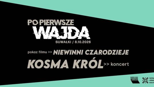 „Po pierwsze Wajda” w Suwałkach. Film, rozmowa i koncert Kosmy Króla