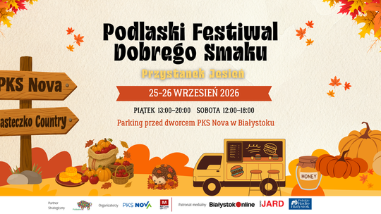 Podlaski Festiwal Dobrego Smaku. Jesienny weekend pełen smaków i muzyki