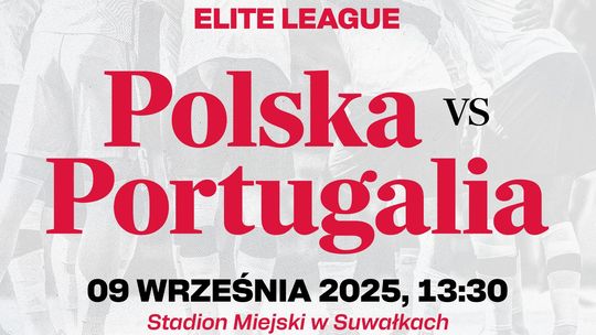 ⚽ Polska U20 zagra w Suwałkach!