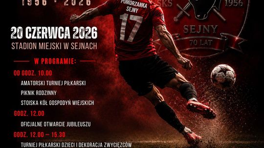 ⚽🎉 Pomorzanka Sejny świętuje 70-lecie! Przed mieszkańcami wielkie sportowe święto