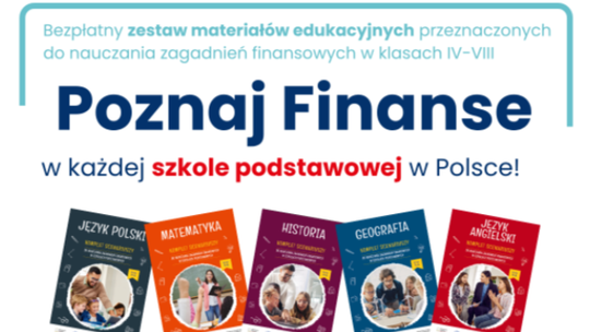 „Poznaj Finanse” w każdej szkole podstawowej. Uczniowie będą uczyć się o pieniądzach nie tylko na matematyce