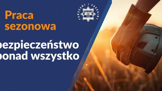 Praca sezonowa – szansa na zarobek, ale także odpowiedzialny wybór