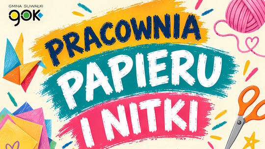 Pracownia Papieru i Nitki zaprasza dzieci na zajęcia plastyczne