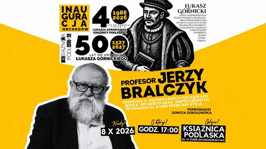Prof. Jerzy Bralczyk w Białymstoku. O języku od czasów Górnickiego po sztuczną inteligencję