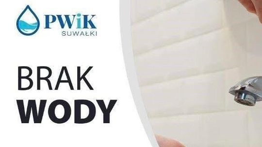 Przerwa w dostawie wody w Suwałkach – komunikat PWiK