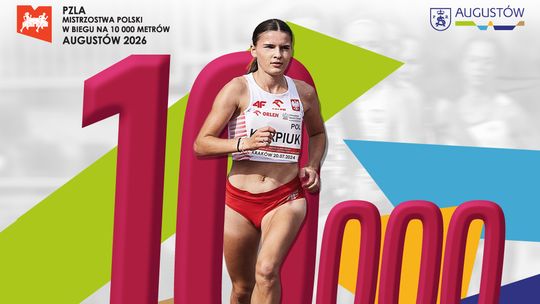PZLA Mistrzostwa Polski w biegu na 10 000 m w Augustowie