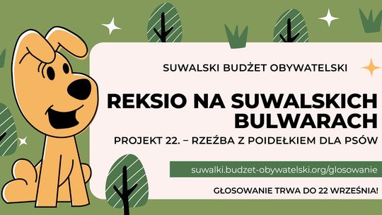 🐾 Reksio czeka na Wasze głosy w Suwalskim Budżecie Obywatelskim!