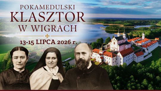 🌹 Relikwie św. Teresy z Lisieux oraz jej rodziców w Pokamedulskim Klasztorze w Wigrach. Trwa wyjątkowa peregrynacja