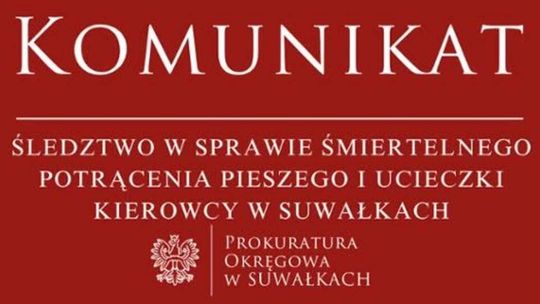 Rodzina ofiary śmiertelnego potrącenia w Suwałkach apeluje. „Powstrzymajcie się od internetowych spekulacji”