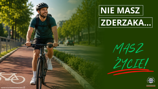 Rowerzysto, nie masz zderzaka, ale masz życie. Policja apeluje o ostrożność