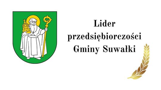 Rusza nabór do nagrody „Lider przedsiębiorczości Gminy Suwałki”