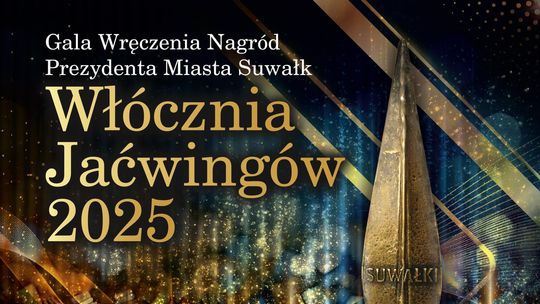 🏆 Rusza nabór do Nagrody Prezydenta Suwałk „Włócznia Jaćwingów” za 2025 rok! 🎉 🏆 Rusza nabór do Nagrody Prezydenta Suwałk „Włócznia Jaćwingów” za 2025 rok! 🎉