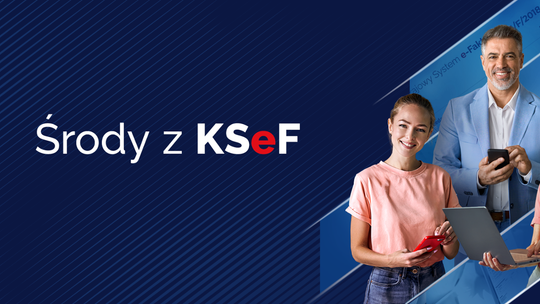📑 Ruszają „Środy z KSeF” – bezpłatne szkolenia dla przedsiębiorców