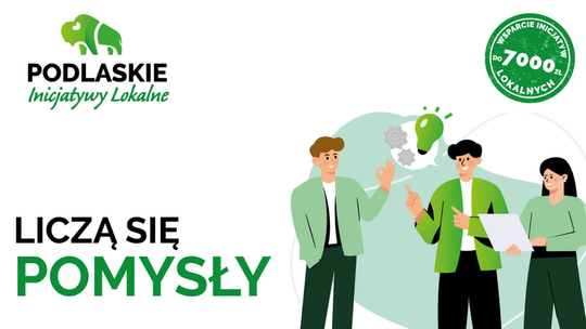 Ruszył nabór do „Podlaskich Inicjatyw Lokalnych 2026”. Nawet 7 tys. zł na pomysły mieszkańców Ruszył nabór do „Podlaskich Inicjatyw Lokalnych 2026”. Nawet 7 tys. zł na pomysły mieszkańców