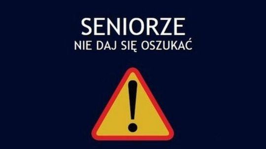Seniorze, uważaj na oszustów! Policja apeluje o ostrożność Seniorze, uważaj na oszustów! Policja apeluje o ostrożność