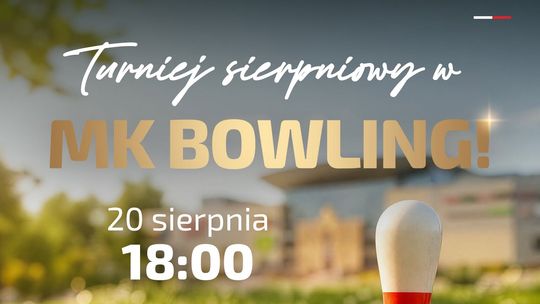 Sierpniowy turniej bowlingowy w Suwałkach. Trwają zapisy