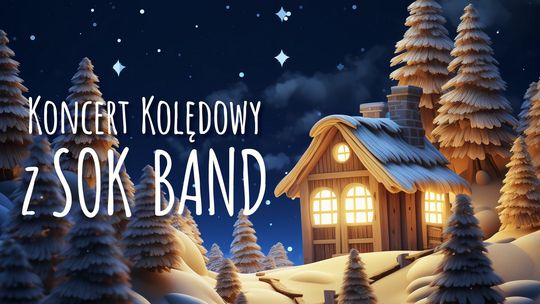 ✨ SOK BAND zaprasza na wyjątkowy Koncert Kolędowy! ✨ SOK BAND zaprasza na wyjątkowy Koncert Kolędowy!