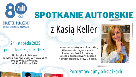 📚 Spotkanie autorskie dla dzieci – Kasia Keller w suwalskiej Bibliotece! ✨ 📚 Spotkanie autorskie dla dzieci – Kasia Keller w suwalskiej Bibliotece! ✨