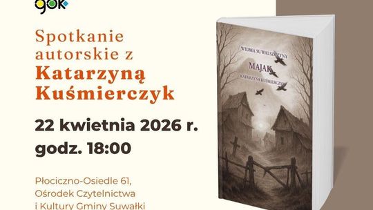 Spotkanie autorskie z Katarzyną Kuśmierczyk na Suwalszczyźnie