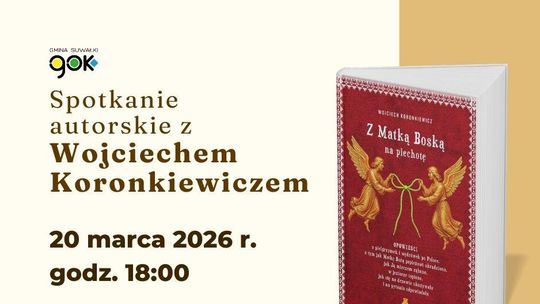 Spotkanie autorskie z Wojciechem Koronkiewiczem w gminie Suwałki