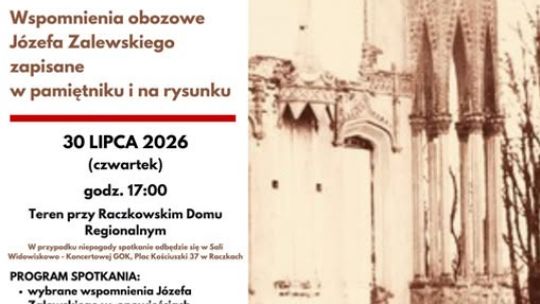 Spotkanie poświęcone wspomnieniom Józefa Zalewskiego już dziś w Raczkach