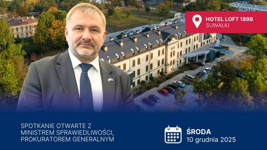 🟦 Spotkanie z Ministrem Sprawiedliwości Waldemarem Żurkiem w Suwałkach – już w środę! 🟦 Spotkanie z Ministrem Sprawiedliwości Waldemarem Żurkiem w Suwałkach – już w środę!