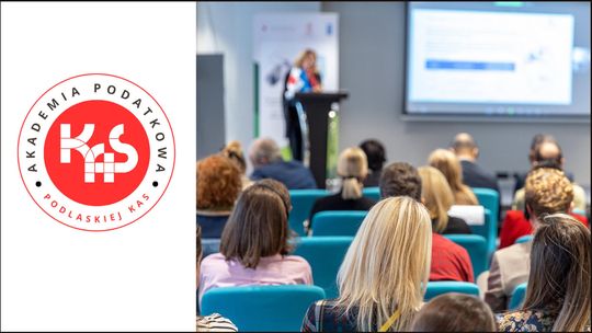 🎓 Startuje III edycja „Akademii Podatkowej Podlaskiej KAS”!