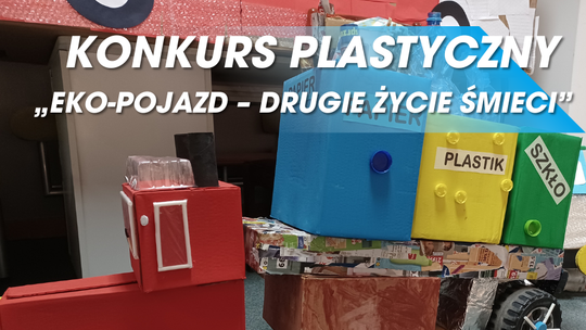 Stwórz ekologiczny pojazd z odpadów. Suwałki ogłaszają konkurs dla dzieci