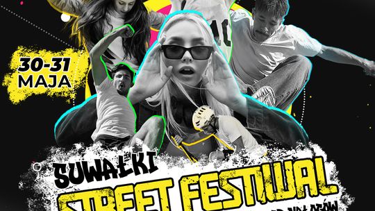 Suwałki Street Festiwal 2025 – ulica wolna od nałogów już 30–31 maja!