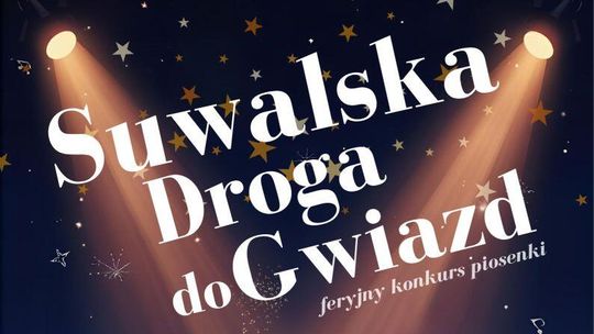 🎤 Suwalska Droga do Gwiazd – feryjny konkurs piosenki w SP nr 6