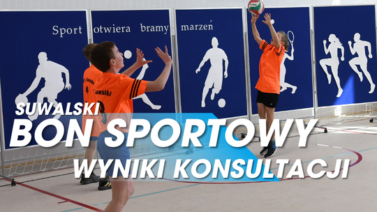 Suwalski Bon Sportowy 2025–2027 – poznaliśmy wyniki konsultacji społecznych!
