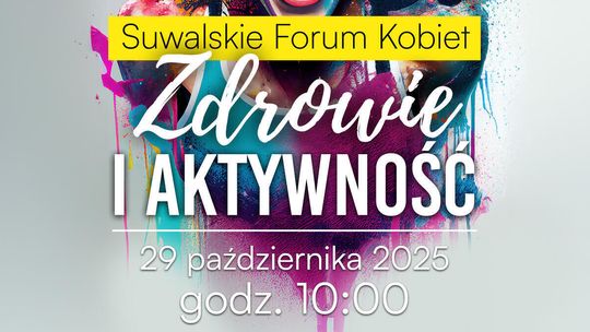💜 Suwalskie Forum Kobiet: Zdrowie i Aktywność