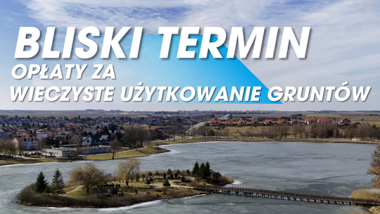 Termin płatności za użytkowanie wieczyste – 2026 r.