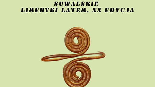 Trwa XX edycja konkursu „Suwalskie Limeryki Latem”. Tematem są Jaćwingowie
