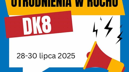 🚧 Utrudnienia na DK8! Trzy dni protestów i objazdy w regionie – sprawdź szczegóły!
