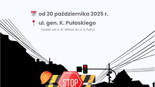 🚧 Utrudnienia w ruchu na dublerze ul. gen. K. Pułaskiego 🚧 Utrudnienia w ruchu na dublerze ul. gen. K. Pułaskiego