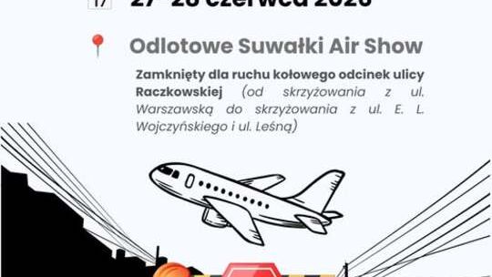✈️ Uwaga kierowcy! Duże zmiany w ruchu podczas Odlotowe Suwałki AIR SHOW 2026