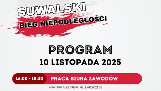 🇵🇱 VI Suwalski Bieg Niepodległości – zobacz plan dnia! 🇵🇱 🇵🇱 VI Suwalski Bieg Niepodległości – zobacz plan dnia! 🇵🇱
