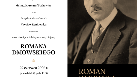 W Suwałkach odsłonią tablicę upamiętniającą wizytę Romana Dmowskiego