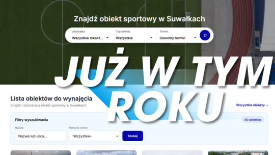 W Suwałkach powstaje system do rezerwacji obiektów sportowych. Będzie można zapłacić online
