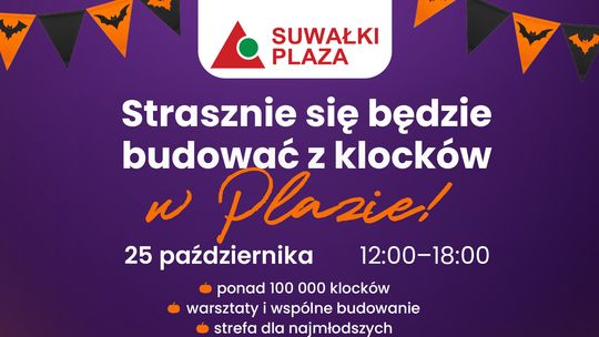 🎃 W Suwałki Plaza będzie strasznie… kreatywnie! 👻🧱