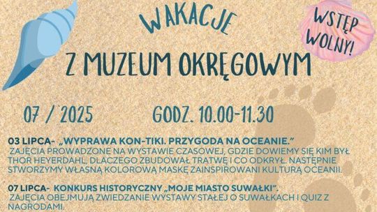 ☀️ Wakacje w Muzeum Okręgowym w Suwałkach